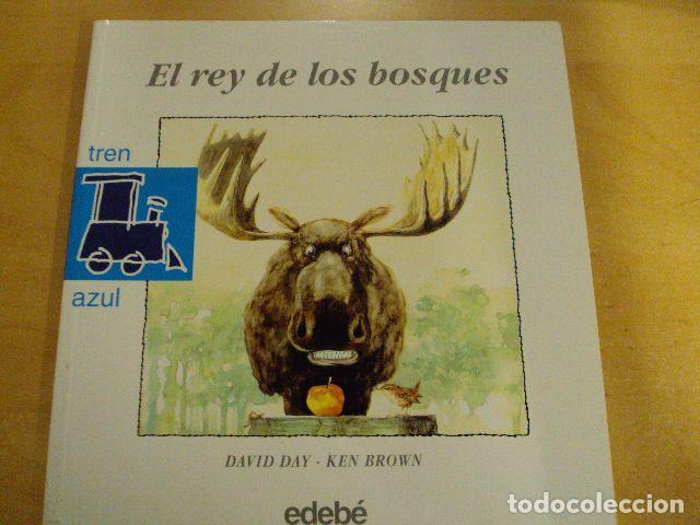 Libros: EL REY DE LOS BOSQUES. TREN AZUL. N&uacute;m 30 - DAVID DAY, KEN BROWN - Foto 1