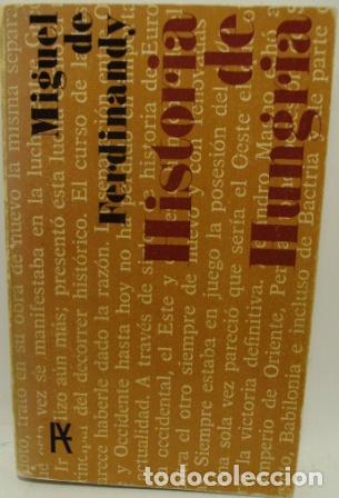 Libros: HISTORIA DE HUNGR&Iacute;A - MIGUEL DE FERDINANDY - Foto 1