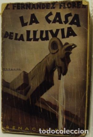 Libros: LA CASA DE LA LLUVIA - W. FERNANDEZ-FLOREZ - Foto 1