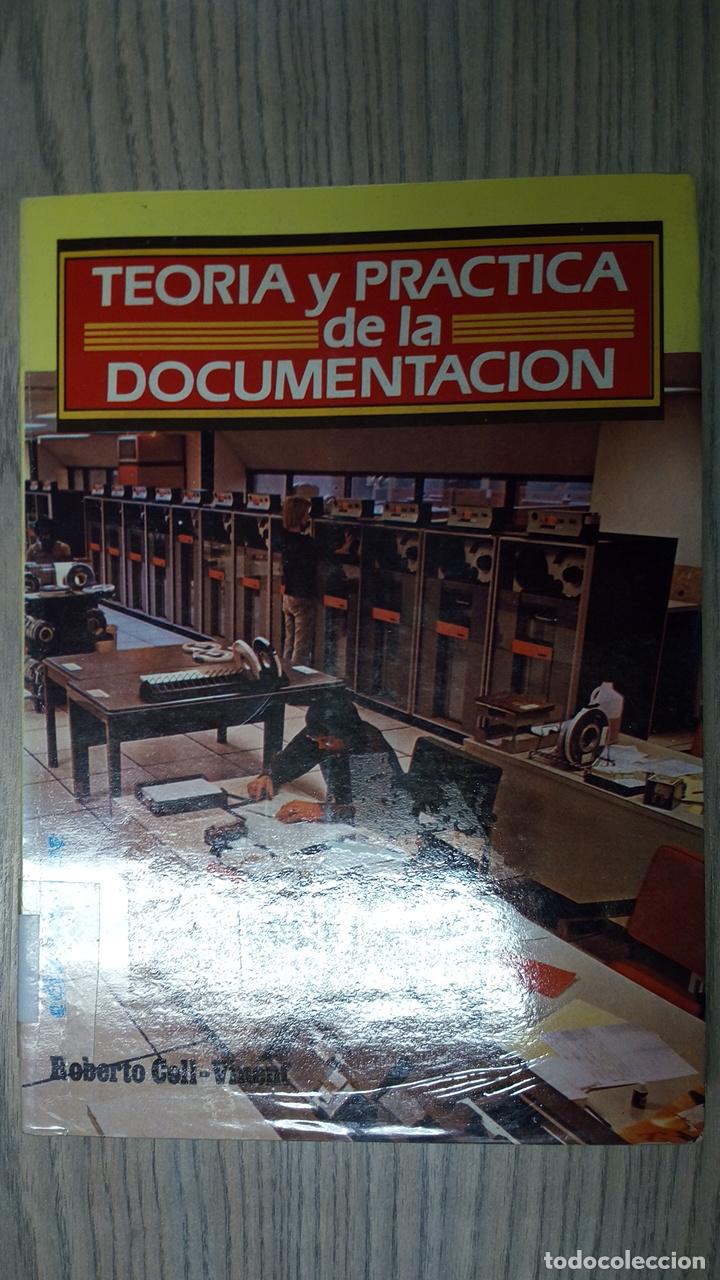 Libros: TEORIA Y PRACTICA DE LA DOCUMENTACION - ROBERTO COLL-VINENT - Foto 1