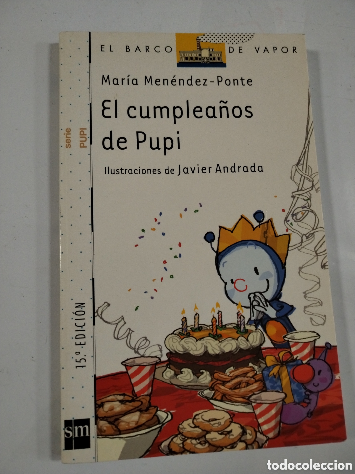 Libros: EL CUMPLEA&Ntilde;OS DE PUPI. JAVIER ANDRADA. CL* - Foto 1