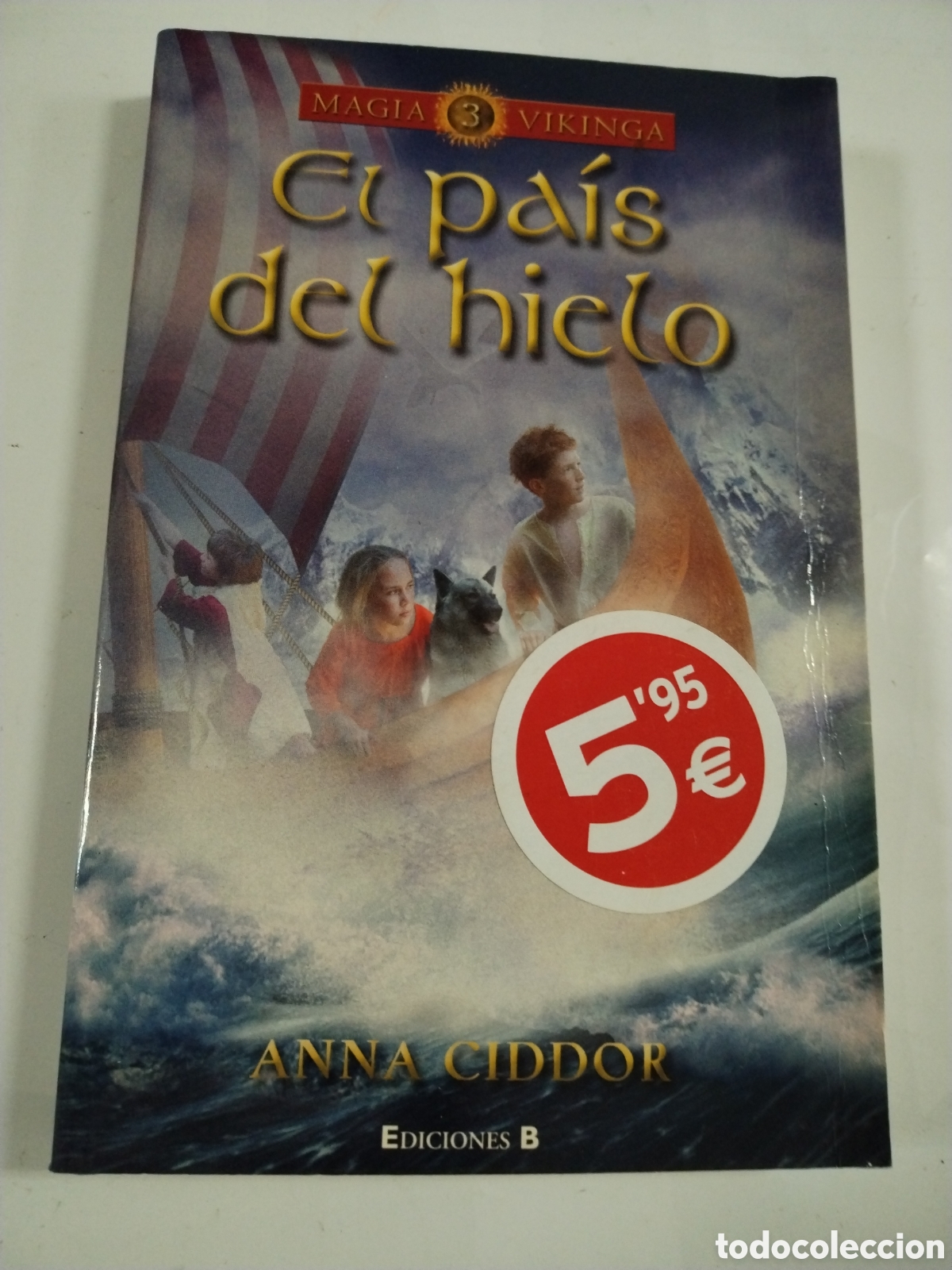 Libros: ANNA CIDDOR: EL PAIS DEL HIELO - MAGIA VIKINGA 3