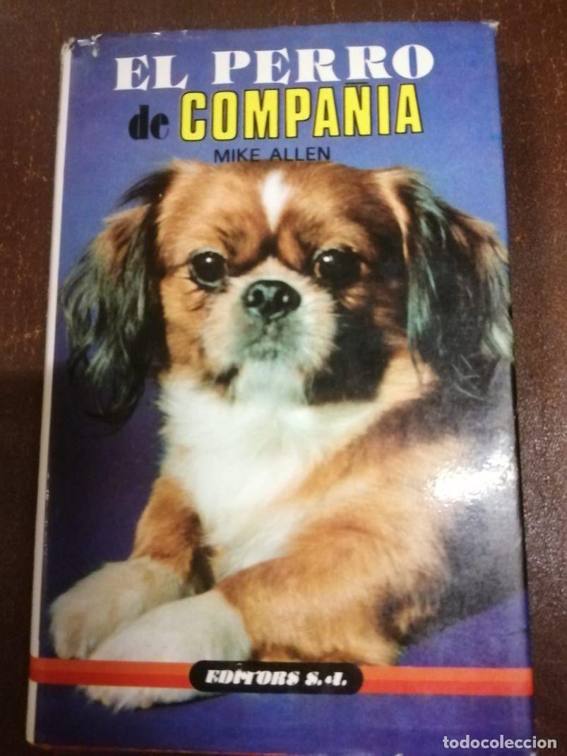 Libros: EL PERRO DE COMPA&Ntilde;IA - MIKE ALLEN - Foto 1