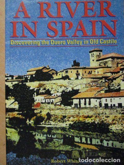 Libros: A RIVER IN SPAIN - ROBERT WHITE - Foto 1