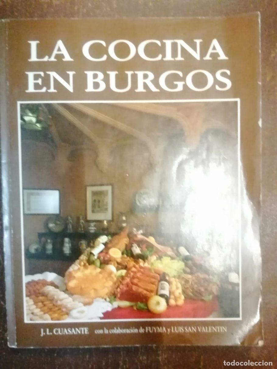 Libros: LA COCINA EN BURGOS - J.L CUASANTE - Foto 1