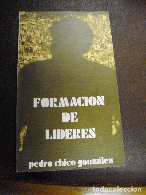 Libros: FORMACI&Oacute;N DE L&Iacute;DERES - PEDRO CHICO GONZ&Aacute;LEZ - Foto 1