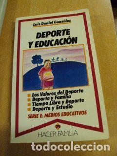 Libros: DEPORTE Y EDUCACI&Oacute;N - LUIS DANIEL GONZ&Aacute;LES - Foto 1