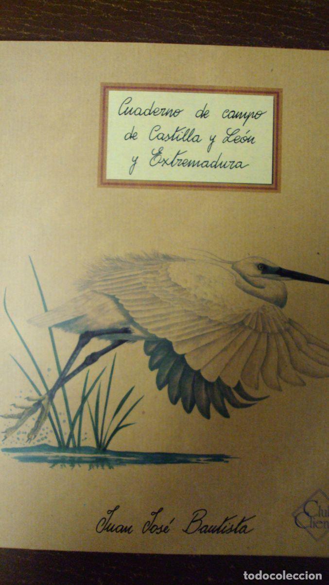 Libros: CUADERNO DE CAMPO DE CASTILLA Y LE&Oacute;N - JUAN JOS&Eacute; BAUTISTA - Foto 1