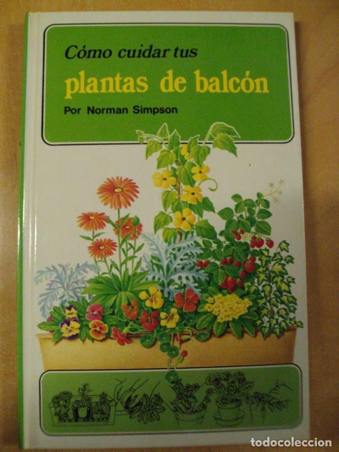 Libros: COMO CUIDAD TUS PLANTAS DE BALC&Oacute;N - NORMAN SIMPSON - Foto 1