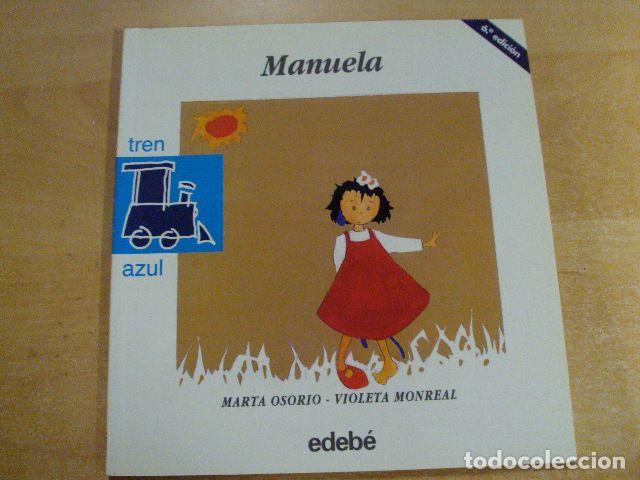 Libros: MANUELA. TREN AZUL. N&uacute;m 10 - MARTA OSIORO, VIOLETA MONREAL - Foto 1