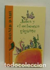 Libros: JAMES Y EL MELOCOT&Oacute;N GIGANTE - ROALD DAHL - Foto 1