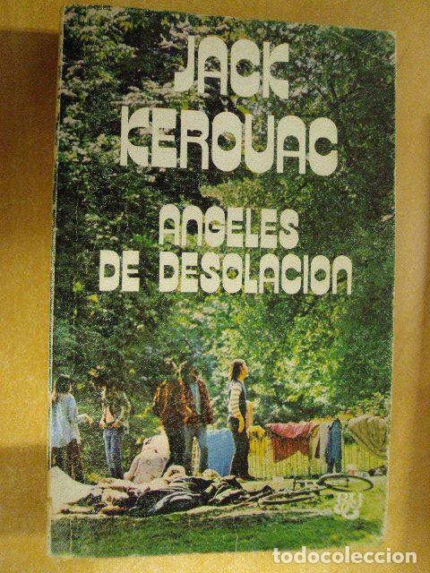 Libros: &Aacute;NGELES DE DESOLACI&Oacute;N - JACK KEROUAC - Foto 1