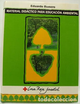 Libros: MATERIAL DID&Aacute;CTICO PAR EDUCACI&Oacute;N AMBIENTAL - EDUARDO ROMERO - Foto 1