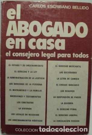 Libros: EL ABOGADO EN CASA - CARLOS ESCRIBANO BELLIDO - Foto 1
