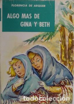 Libros: ALGO MAS DE GINA Y BETH - FLORENCIA DE ARQUER - Foto 1