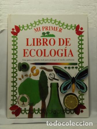 Libros: MI PRIMER LIBRO DE ECOLOG&Iacute;A - ANGELA WILKES - Foto 1