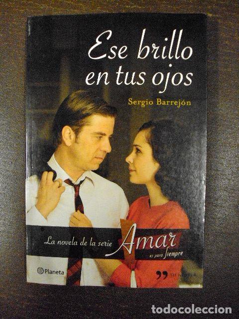 Libri di seconda mano: ESE BRILLO EN TUS OJOS - SERGIO BARREJ&Oacute;N
