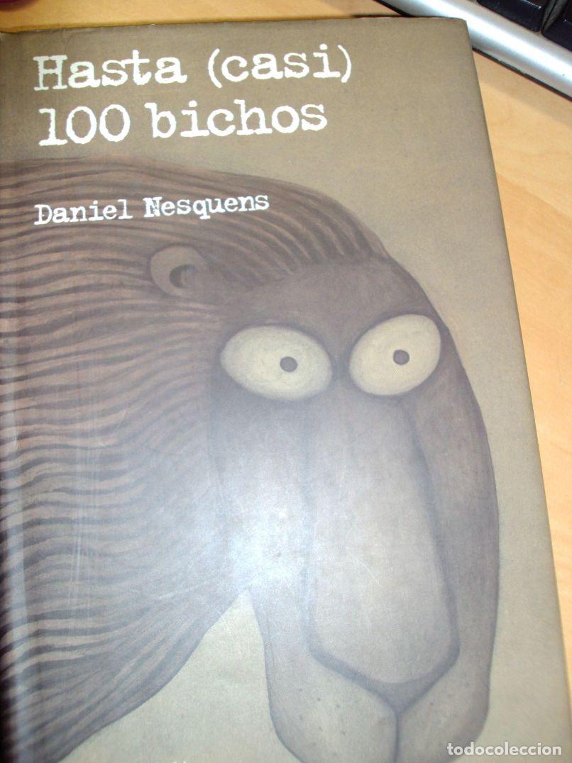 Libros: HASTA ( CASI) 100 BICHOS - DANIEL NESQUENS - Foto 1