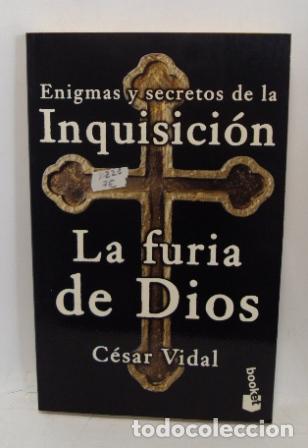 Libros: INQUISICI&Oacute;N: LA FURIA DE DIOS - CESAR VIDAL - Foto 1