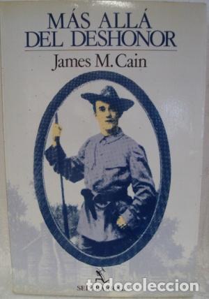 Libros: M&Aacute;S ALL&Aacute; DEL DESHONOR - JAMES M. CAIN - Foto 1