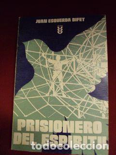Libros: PRISIONERO DEL ESPIR&Iacute;TU - JUAN ESQUERDA BIFET - Foto 1
