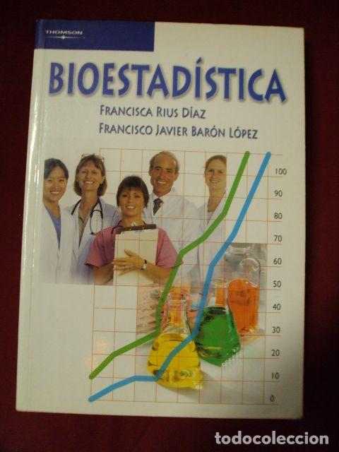 Libros: BIOESTAD&Iacute;STICA - FRANCISCO RIUS D&Iacute;AZ, FRANCISCO J. BAR&Oacute;N L&Oacute;PEZ - Foto 1