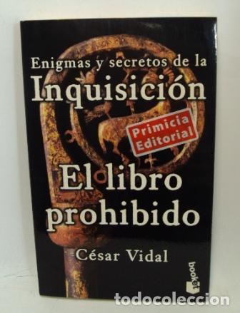 Libros: INQUSICI&Oacute;N: EL LIBRO PROHIBIDO - CESAR VIDAL - Foto 1