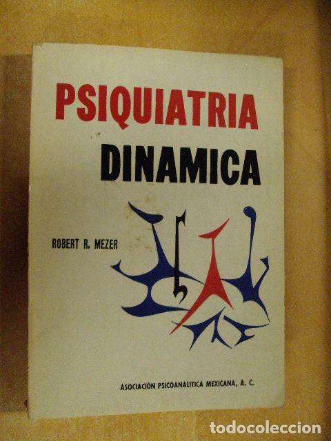 Libros: PSIQUIATR&Iacute;A DIN&Aacute;MICA - ROBERT R. MEZER - Foto 1