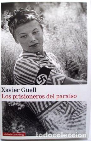 Libros: LOS PRISIONEROS DEL PARAISO - XAVIER GUELL - Foto 1