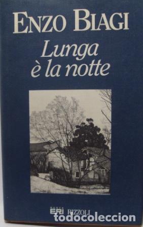 Libros: LUNGA &Egrave; LA NOTTE - ENZO BIAGI - Foto 1