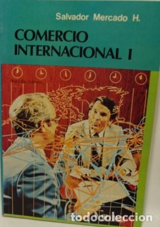 books: COMERCIO INTERNACIONAL I - SALVADOR MERCADO H.