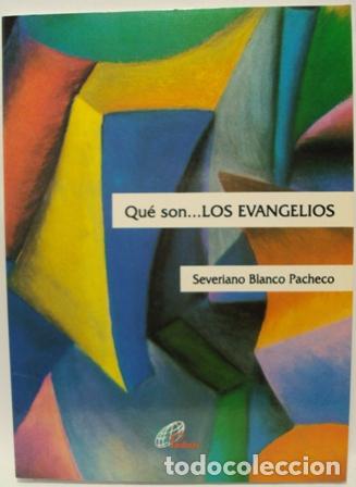 Libros: QU&Eacute; SON LOS � LOS EVANGELIOS - SEVERIANO BLANCO PACHECO - Foto 1