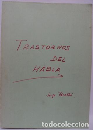 Libros: TRASTORNOS DEL HABLA - JORGE PERELL&Oacute; - Foto 1