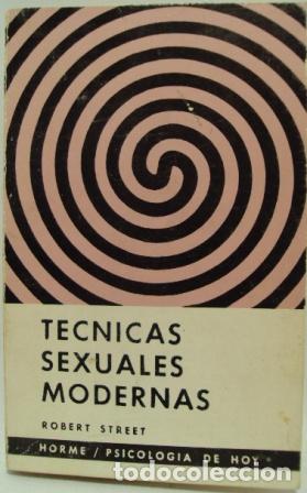 Libros: T&Eacute;CNICAS SEXUALES MODERNAS - ROBERT STREET - Foto 1