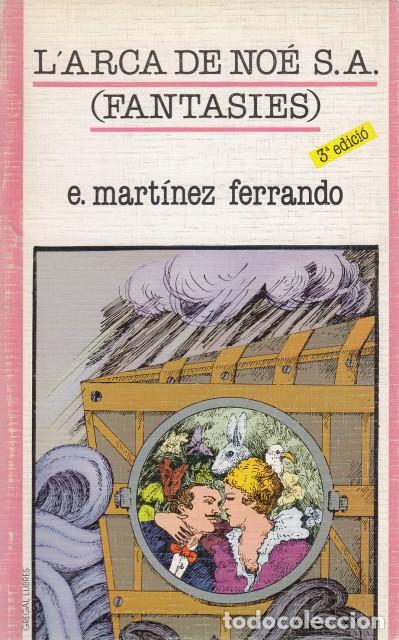 Libros: LARCA DE NO&Eacute; S. A. (FANTASIES) - Mart&iacute;nez Ferrando, E. - Foto 1