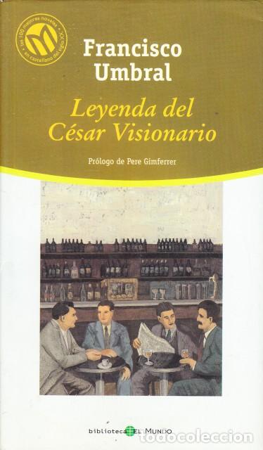 Libros: LEYENDA DEL C&Eacute;SAR VISIONARIO - UMBRAL, FRANCISCO. - Foto 1