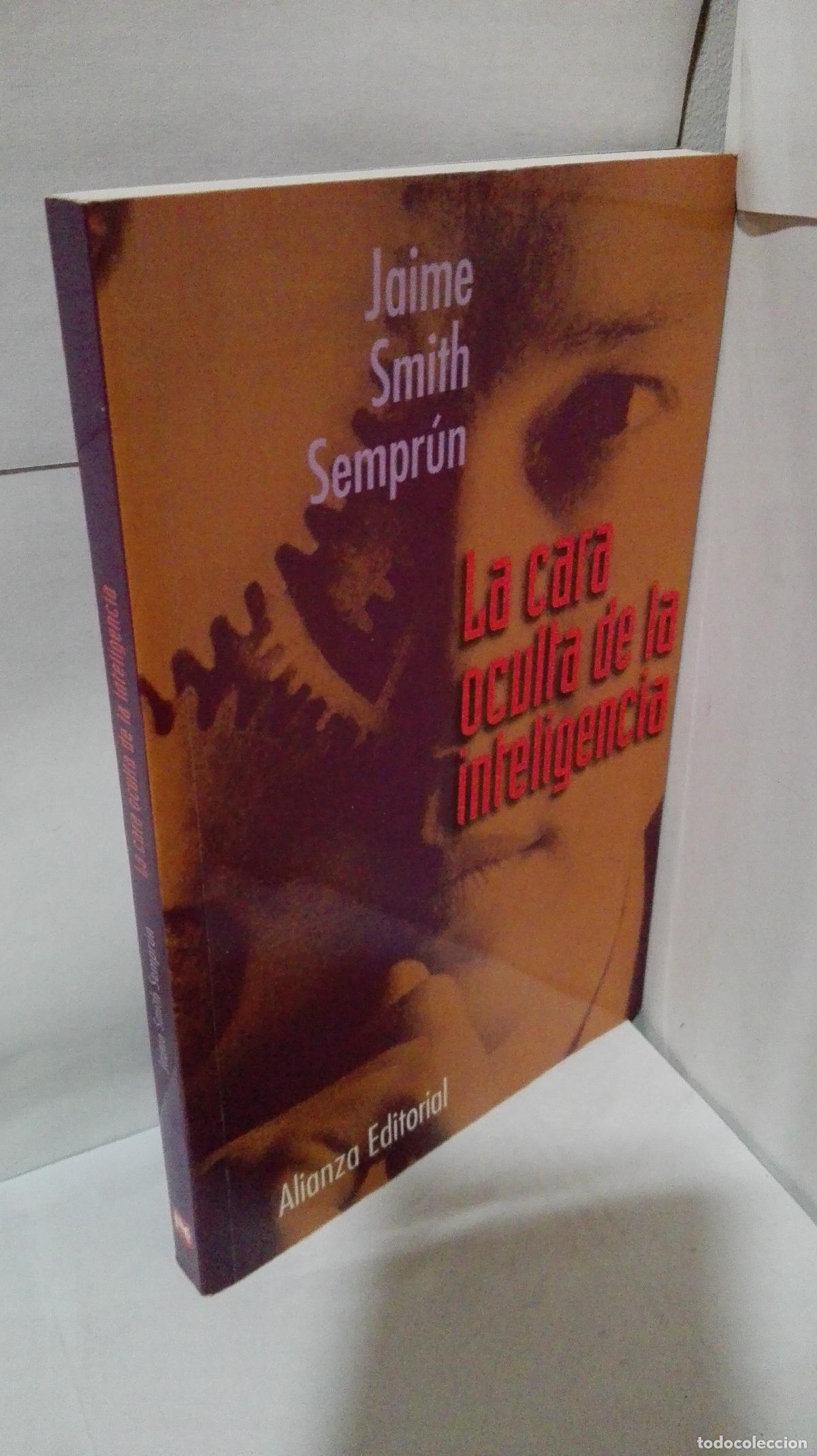 Libros: LA CARA OCULTA DE LA INTELIGENCIA - Smith Semprun, Jaime - Foto 1