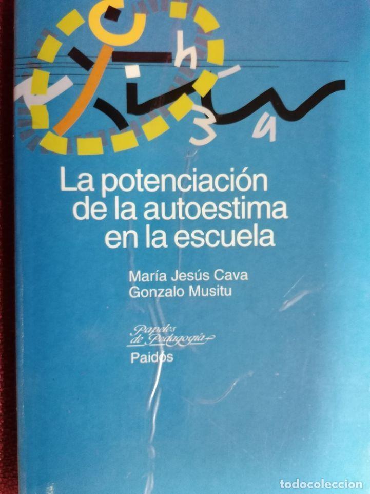 Libri di seconda mano: LA POTENCIACI&Oacute;N DE LA AUTOESTIMA EN LA ESCUELA - MAR&Iacute;A JES&Uacute;S CAVA. GONZALO MUSITU
