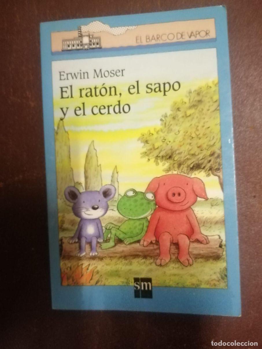 Libros: EL RAT&Oacute;N, EL SAPO Y EL CERDO - ERWIN MOSER - Foto 1