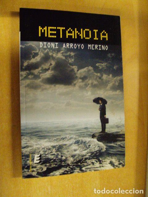 Libros: METANOIA - DIONI ARROYO MERINO - Foto 1