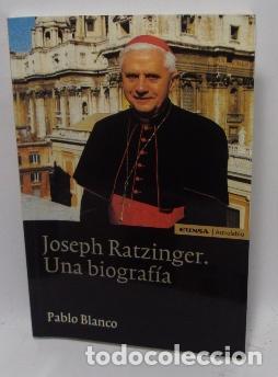 Libros: JOSEPH RATZINGER. Una biograf&iacute;a - PABLO BLANCO - Foto 1