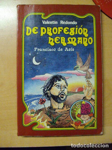 Libros: DE PROFESI&Oacute;N HERMANO - VALENT&Iacute;N REDONDO - Foto 1