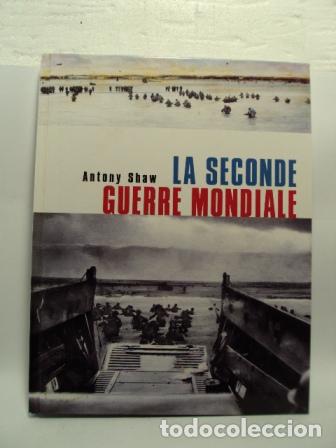 Libros: LA SECONDE GUERRE MONDIALE - ANTONY SHAW - Foto 1
