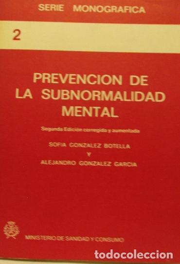 Libros: PREVENCI&Oacute;N DE LA SUBNORMALIDAD - SOF&Iacute;A GONZ&Aacute;LEZ BOTELLA Y ALEJANDRO GONZ&Aacute;LEZ GARC&Iacute;A - Foto 1