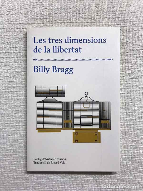 Libros: Les tres dimensions de la llibertat - Billy Bragg - Foto 1