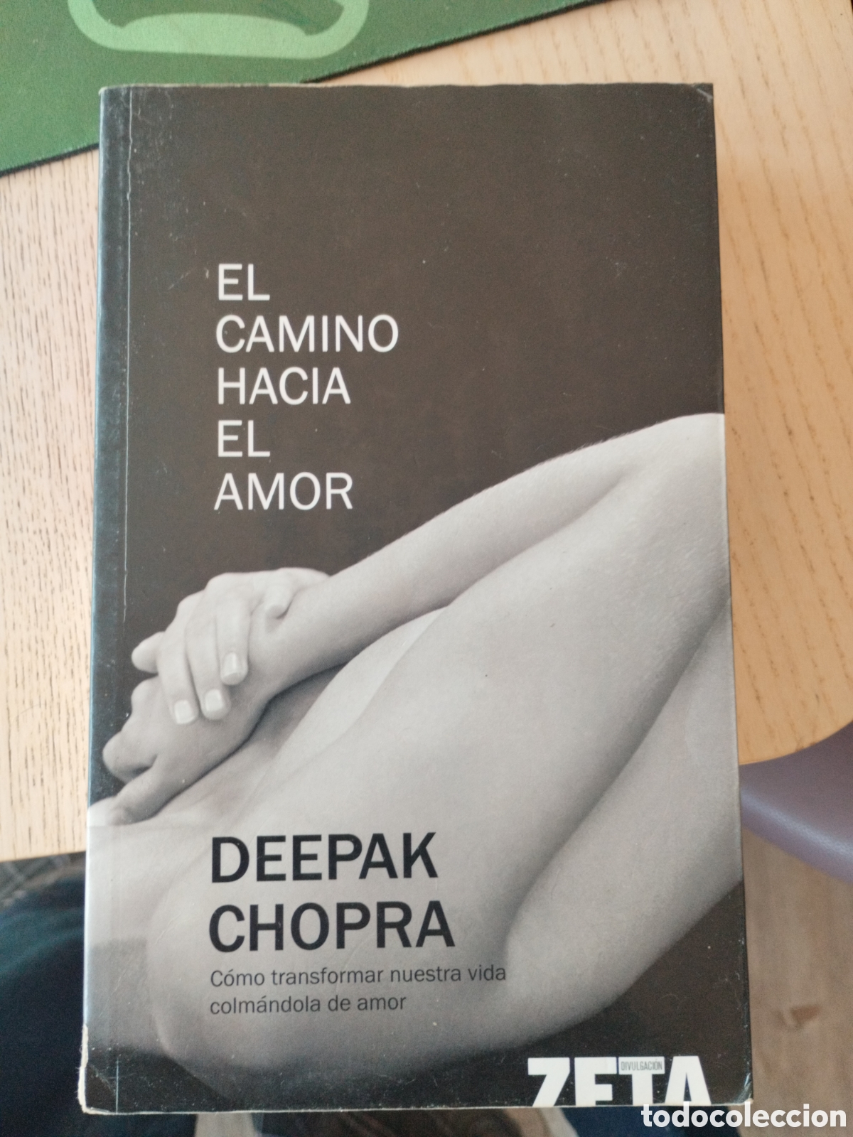 Libros: El camino hacia el amor. Deepak Chopra - Foto 1