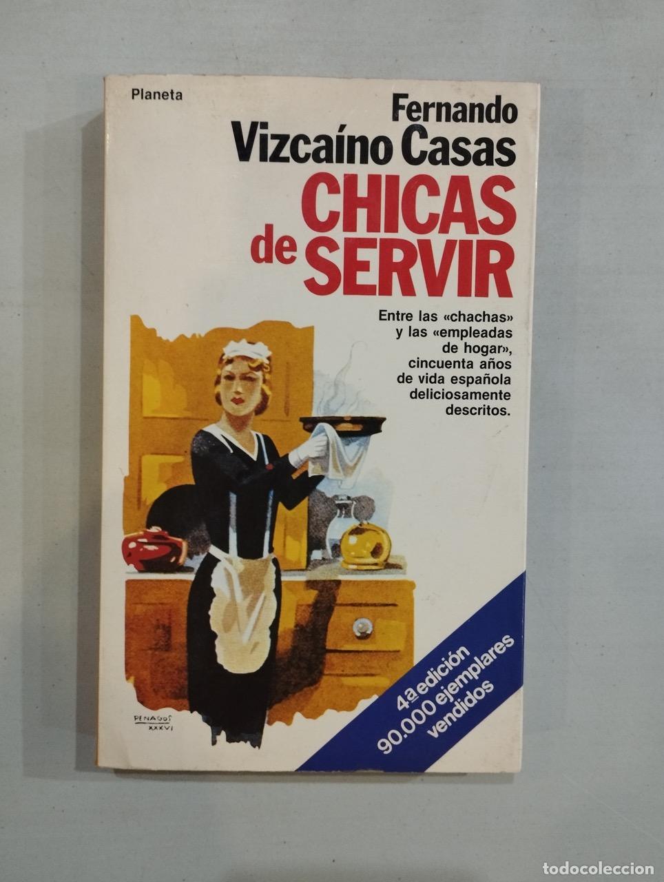 Libros: Fernando Vizca&iacute;no Casas - Chicas de servir - Foto 1