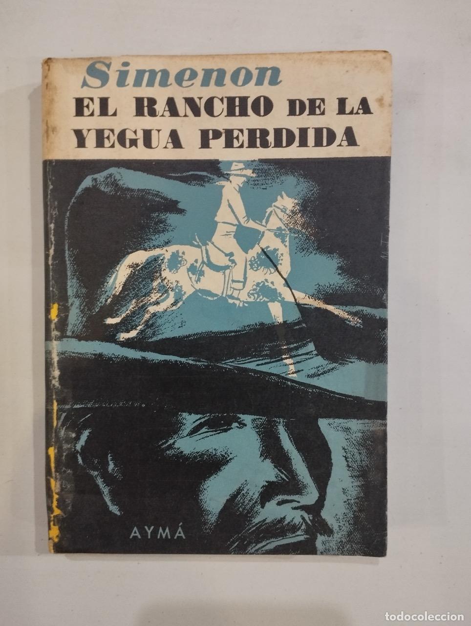Libros: Simenon - El rancho de la yegua perdida - Foto 1