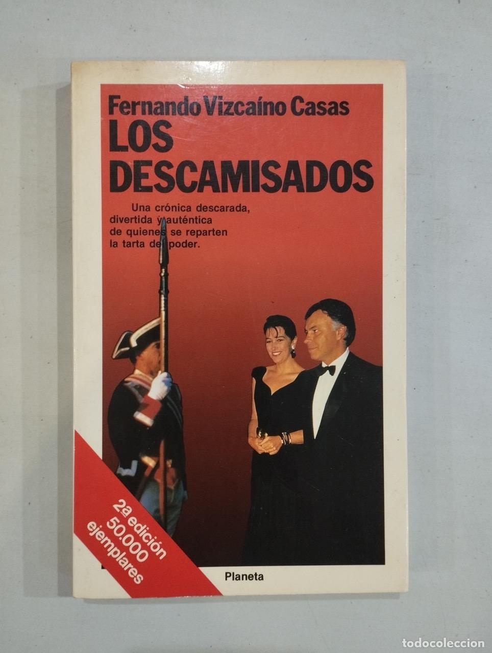 Libros: Fernando Vizca&iacute;no Casas - Los descamisados - Foto 1