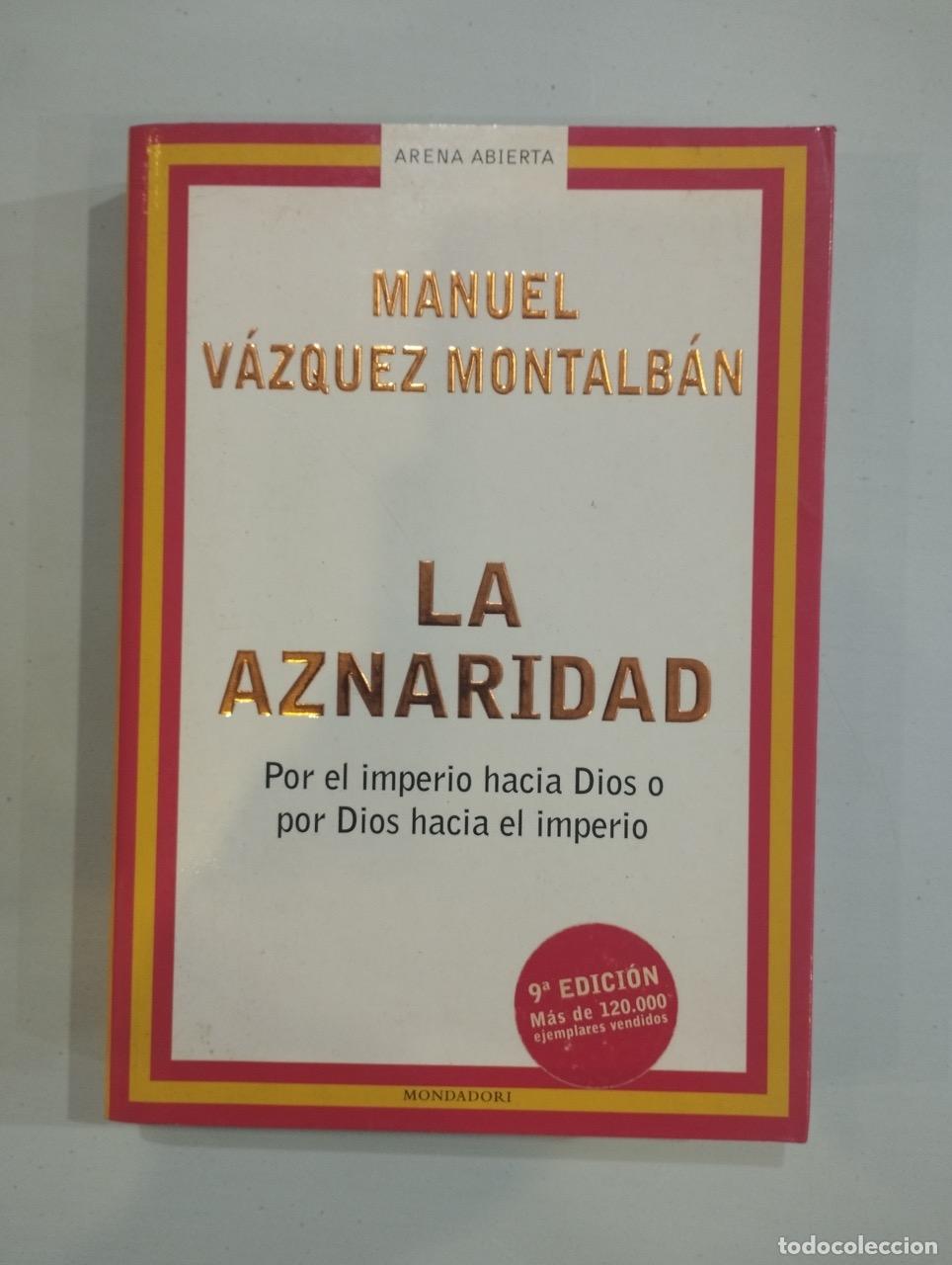 Libros: Manuel V&aacute;zquez Montalb&aacute;n - La aznaridad - Foto 1